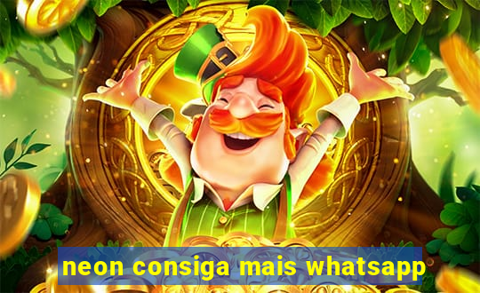 neon consiga mais whatsapp